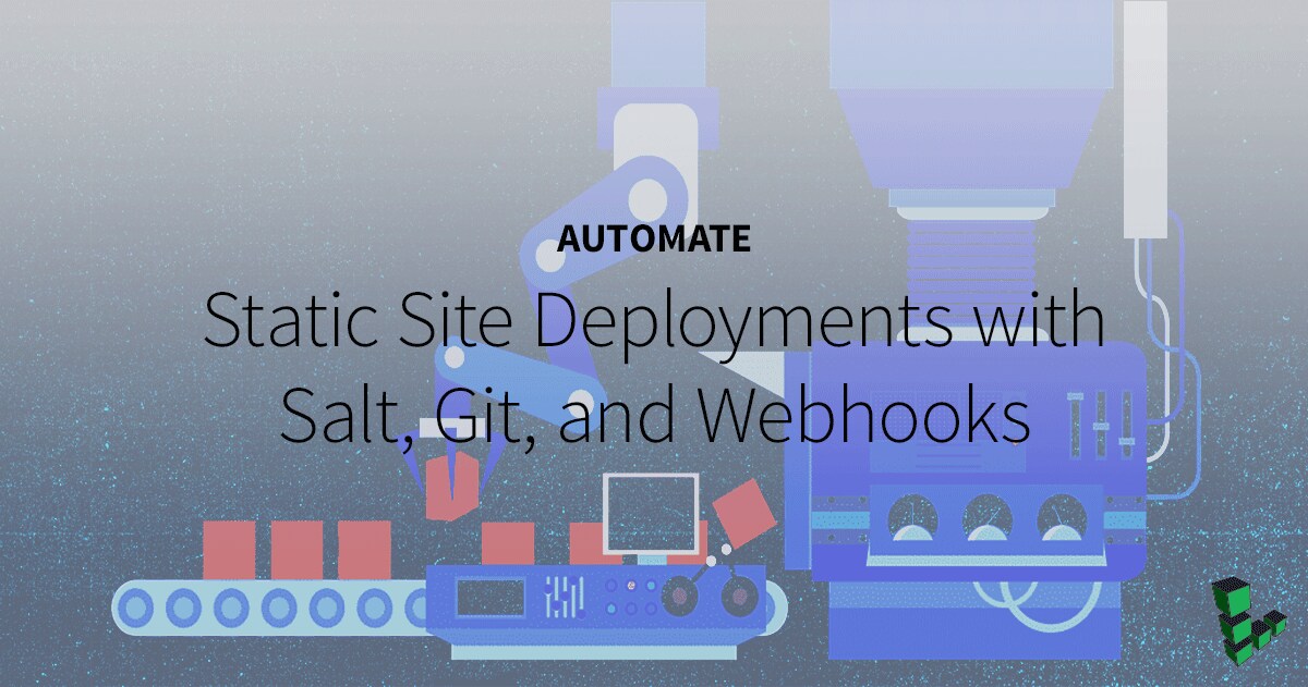 Automate Static Site Deployments with Salt and Git | Linode Docs