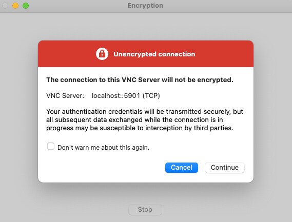 Notification of unencrypted connection in RealVNC Viewer. Notification of unencrypted connection in RealVNC Viewer