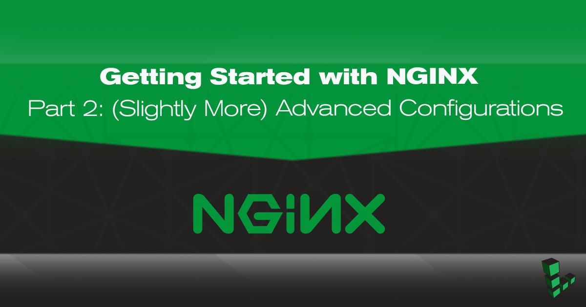 Getting Started with NGINX - Part 2