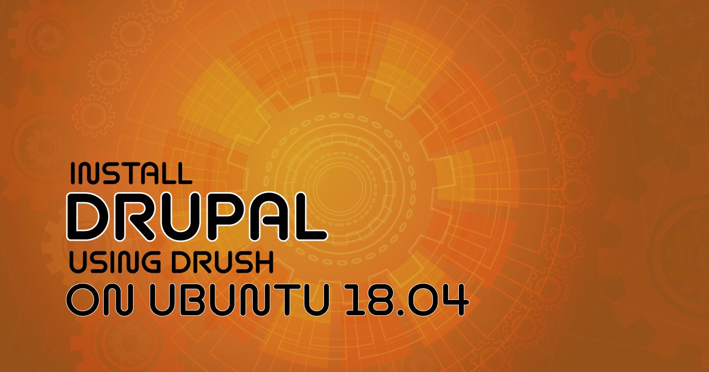 How to Install Drupal using Drush on Ubuntu 18.04 | Linode Docs