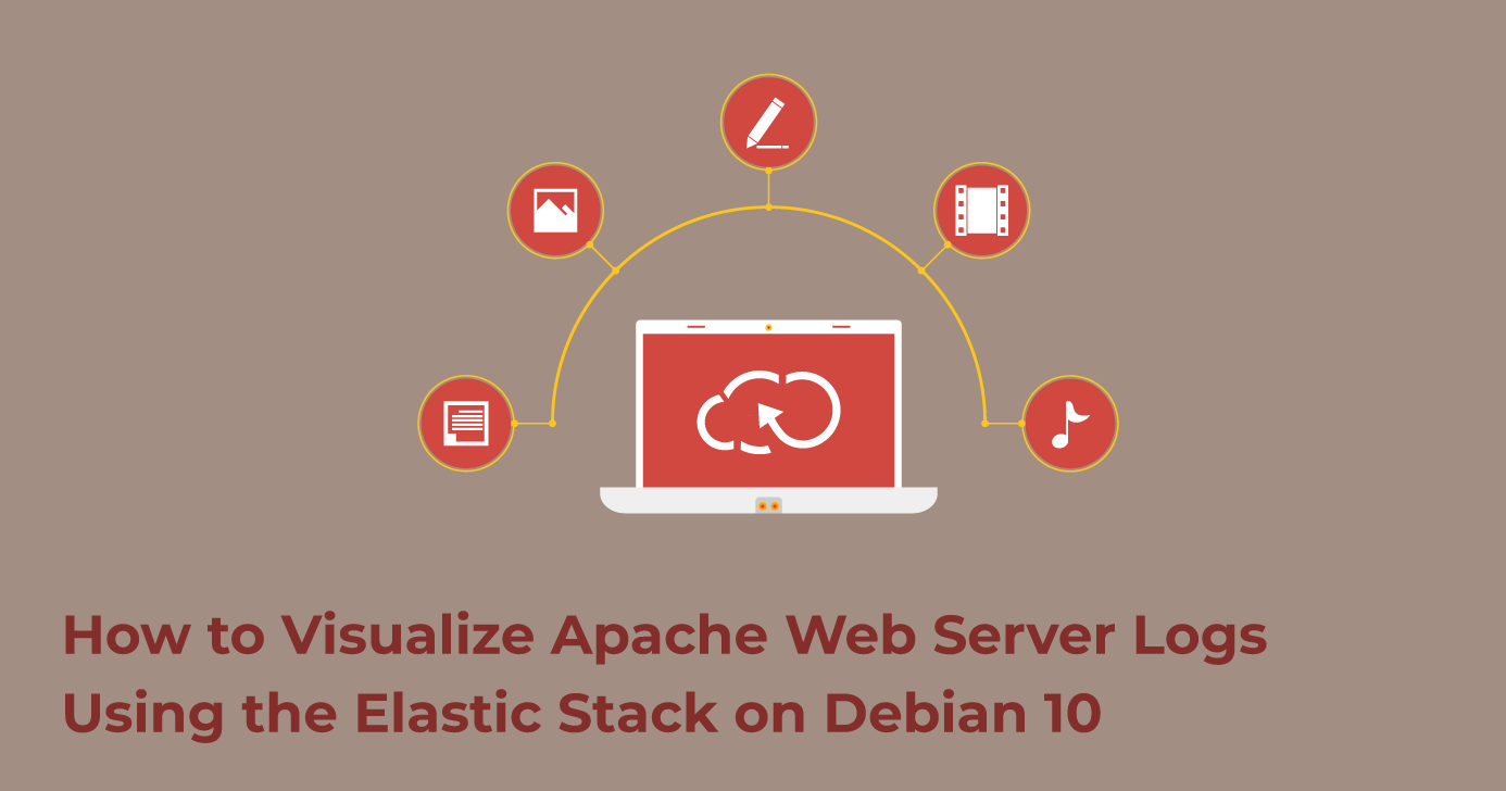 Visualizing Apache Logs With Elastic Stack on Debian 10 | Linode Docs