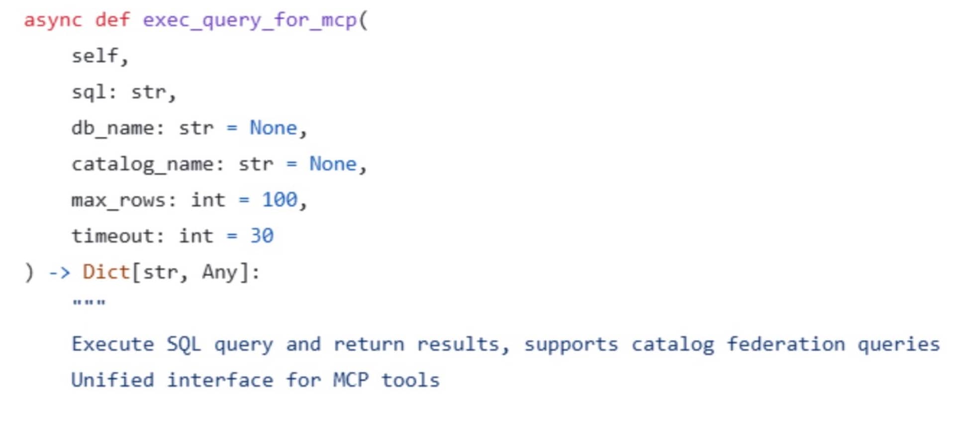 When an MCP tool is invoked, the server calls an inner “exec_query” function that takes five parameters: query, db_name, catalog_name, max_rows, and timeouts.
