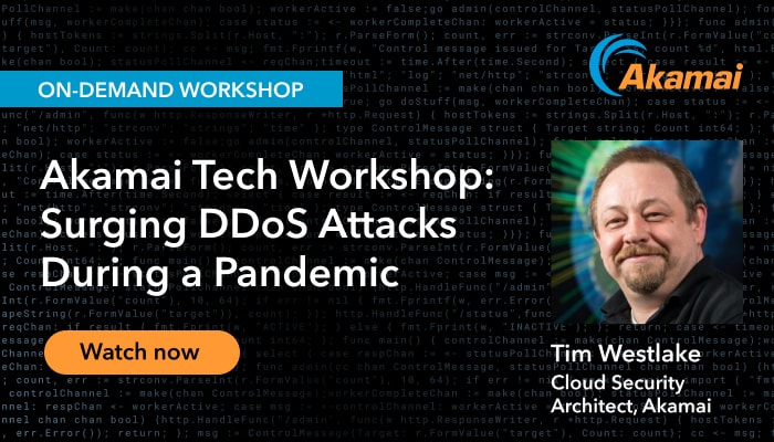 Akamai Tech Workshop: Surging DDos Attacks During a Pandemic