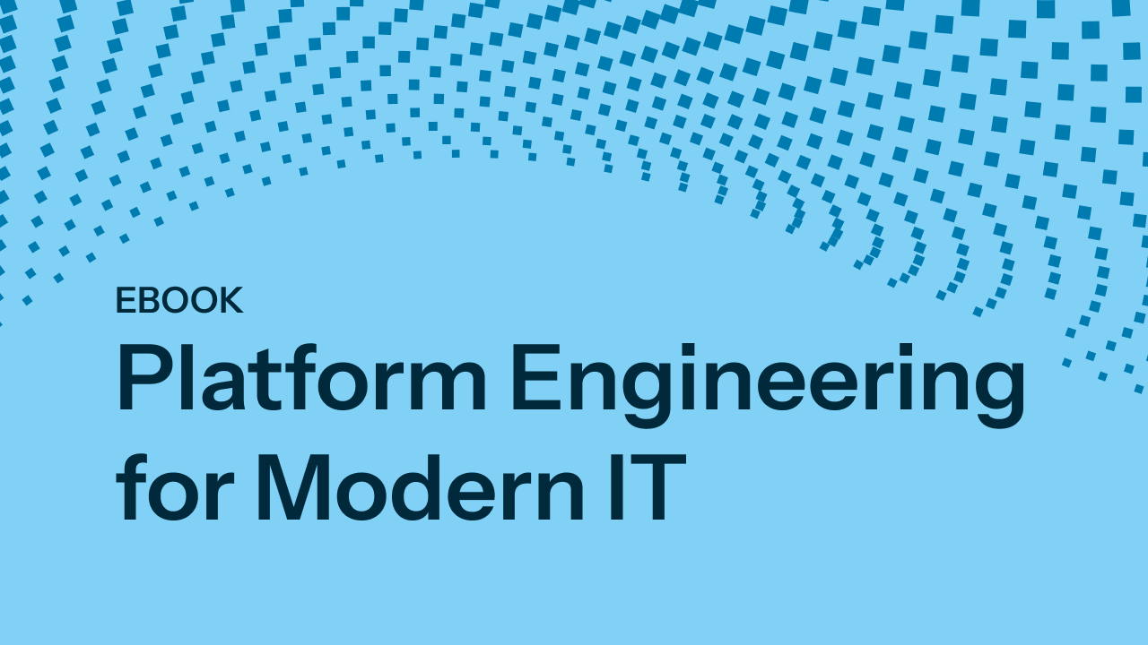 Ebook: Platform Engineering for Modern IT