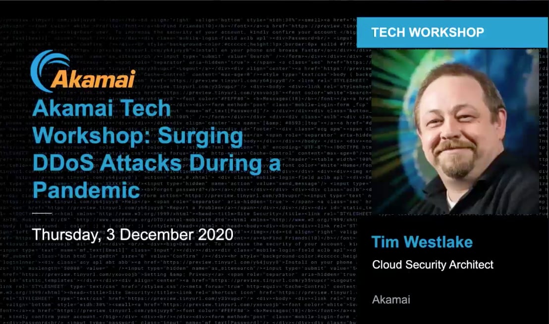 Akamai Tech Workshop: Surging DDos Attacks During a Pandemic