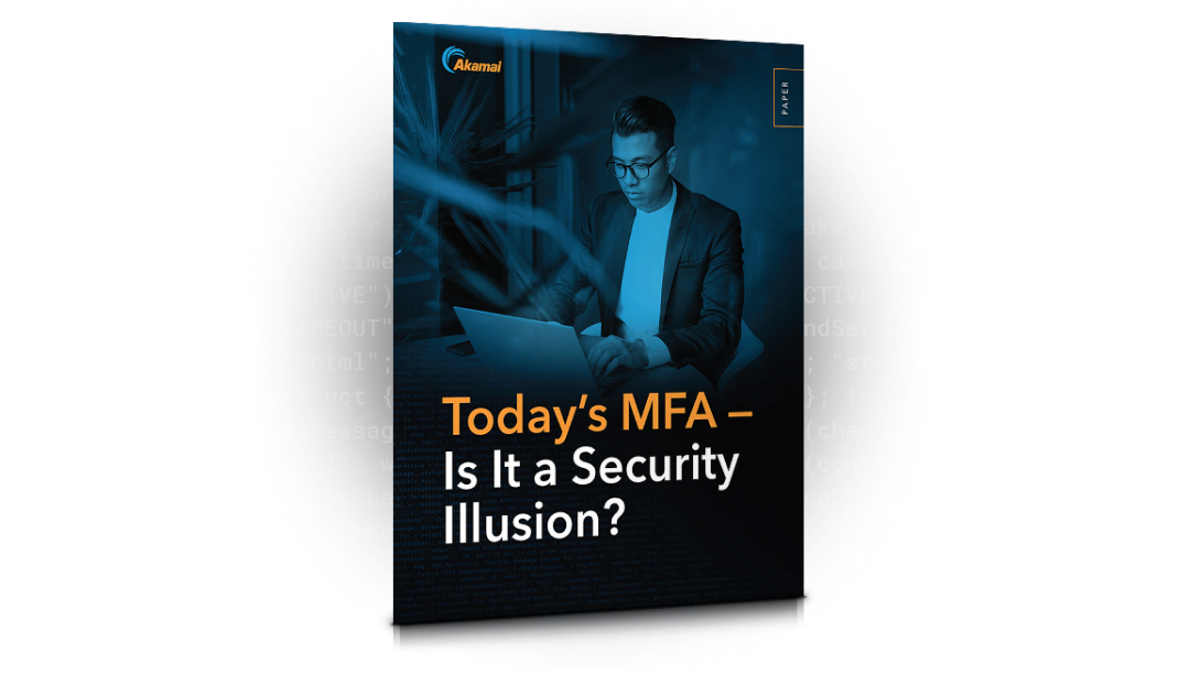 Today’s MFA — Is It a Security Illusion?