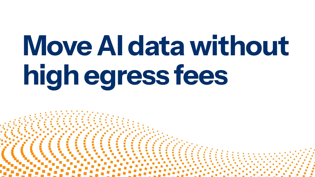 Move AI data without the high egress fees