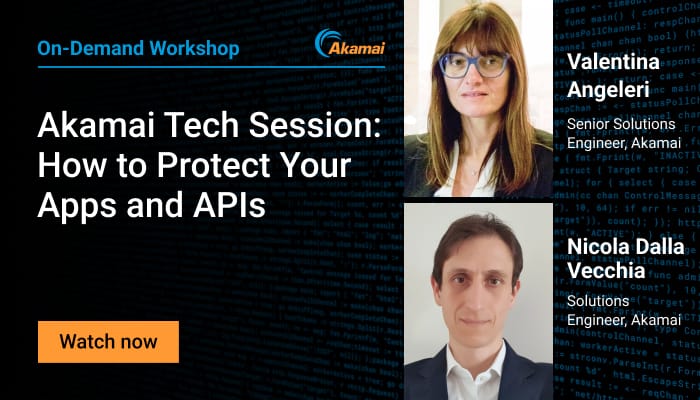 Akamai Tech Session: How to Protect Your Apps and APIs | On-Demand Workshop | Akamai